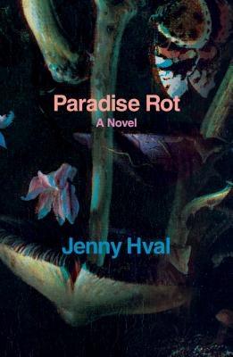 Paradise Rot by Hval, Jenny