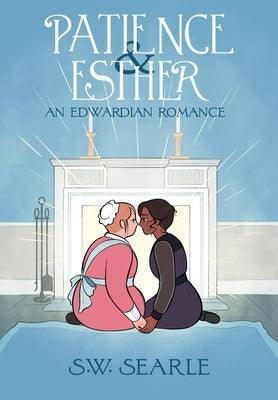 Patience & Esther: An Edwardian Romance - Sapphic Society