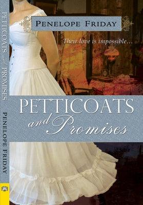 Petticoats and Promises by Friday, Penelope