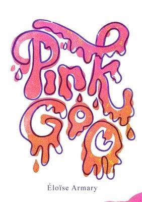 Pink Goo - Sapphic Society