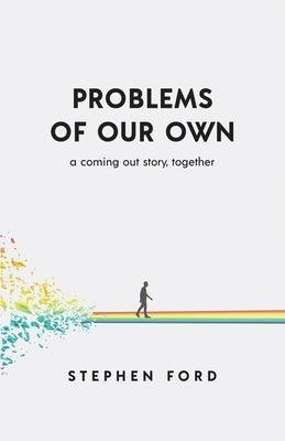 Problems of Our Own - Sapphic Society