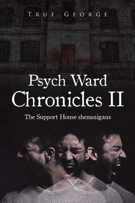 Psych Ward Chronicles II: The Support House Shenanigans - Sapphic Society