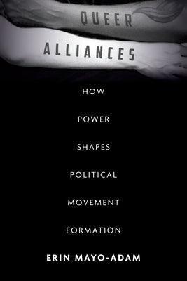 Queer Alliances: How Power Shapes Political Movement Formation - Sapphic Society