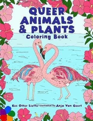 Queer Animals & Plants Coloring Book by Lieffe, Kes Otter
