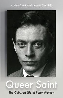 Queer Saint: The Cultured Life of Peter Watson - Sapphic Society