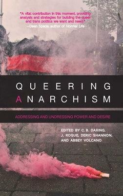Queering Anarchism: Addressing and Undressing Power and Desire - Sapphic Society