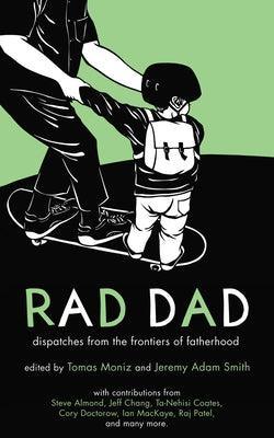 Rad Dad: Dispatches from the Frontiers of Fatherhood - Sapphic Society