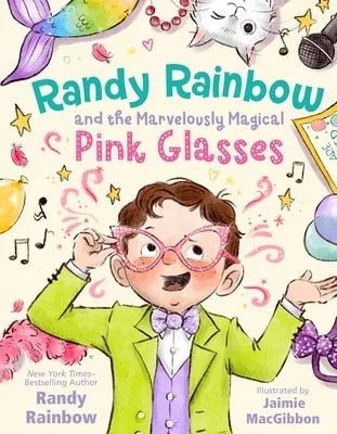 Randy Rainbow and the Marvelously Magical Pink Glasses - Sapphic Society