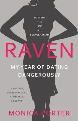 Raven: My year of dating dangerously - Sapphic Society