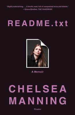 Readme.Txt: A Memoir by Manning, Chelsea