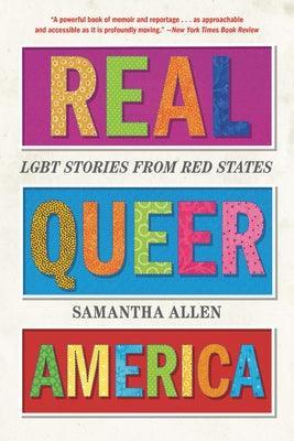Real Queer America: Lgbt Stories from Red States - Sapphic Society