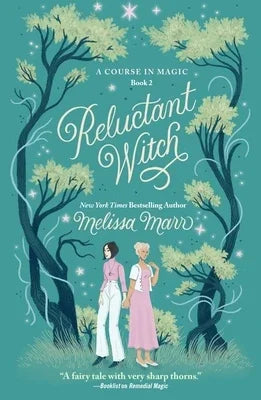 Reluctant Witch: A Course in Magic, Book 2 - Sapphic Society