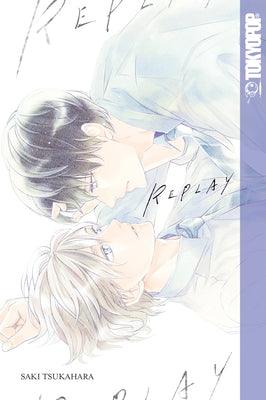 Replay (Bl Manga) by Tsukahara, Saki