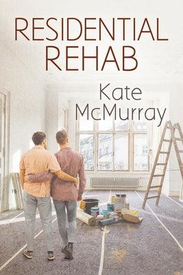 Residential Rehab: Volume 2 by McMurray, Kate