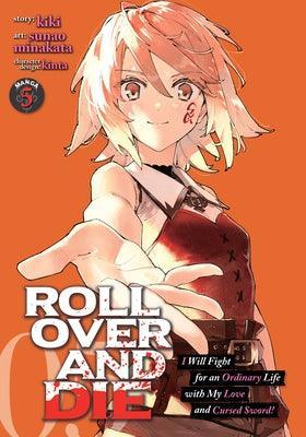 Roll Over and Die: I Will Fight for an Ordinary Life with My Love and Cursed Sword! (Manga) Vol. 5 - Sapphic Society