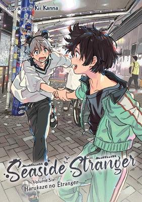 Seaside Stranger Vol. 6: Harukaze No Étranger by Kanna, Kii