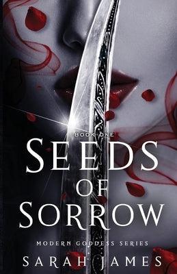 Seeds of Sorrow: An Enemies-To-Lovers Dark Contemporary Romance - Sapphic Society