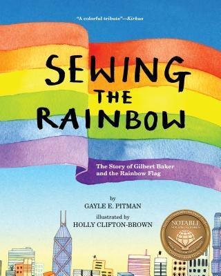 Sewing the Rainbow: A Story about Gilbert Baker - Sapphic Society