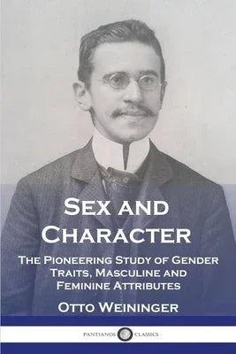Sex and Character: The Pioneering Study of Gender Traits, Masculine and Feminine Attributes - Sapphic Society