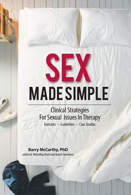 Sex Made Simple: Clinical Strategies for Sexual Issues in Therapy - Sapphic Society