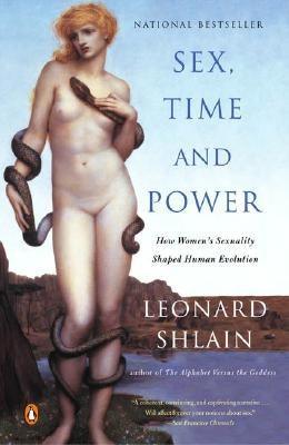 Sex, Time, and Power: How Women's Sexuality Shaped Human Evolution - Sapphic Society