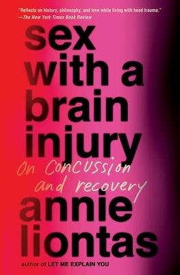 Sex with a Brain Injury: On Concussion and Recovery - Sapphic Society