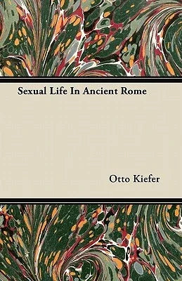 Sexual Life In Ancient Rome - Sapphic Society