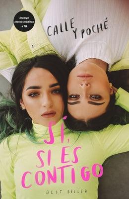 Sí, Si Es Contigo. Edición Especial / Yes, If Its with You. Special Edition - Sapphic Society