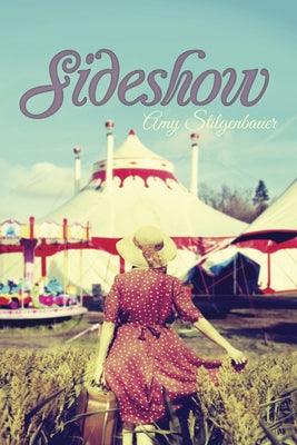 Sideshow by Stilgenbauer, Amy