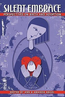 Silent Embrace: Perspectives on Birth and Adoption - Sapphic Society