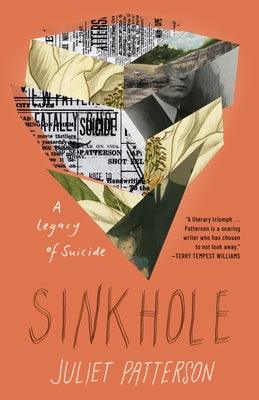 Sinkhole: A Legacy of Suicide by Patterson, Juliet