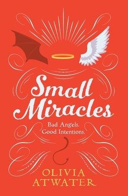 Small Miracles by Atwater, Olivia