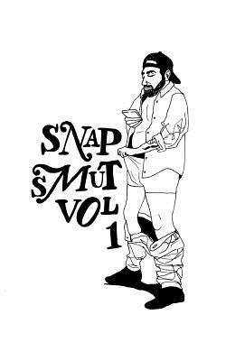 Snap Smut Vol. 1: Intimate and fun Snapchats illustrated for you by Lucido, Jeremy