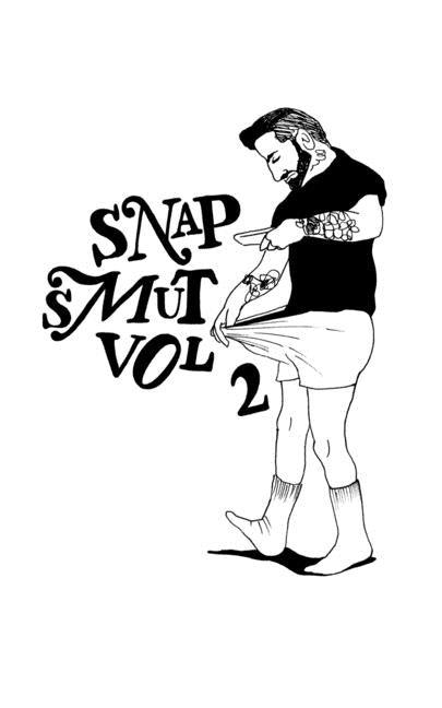 Snap Smut Vol. 2: Intimate and fun Snapchats illustrated for you by Lucido, Jeremy
