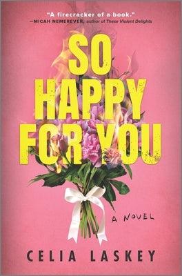 So Happy for You by Laskey, Celia