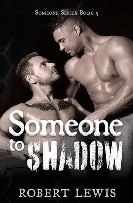Someone to Shadow - Sapphic Society