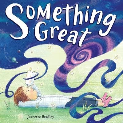 Something Great by Bradley, Jeanette