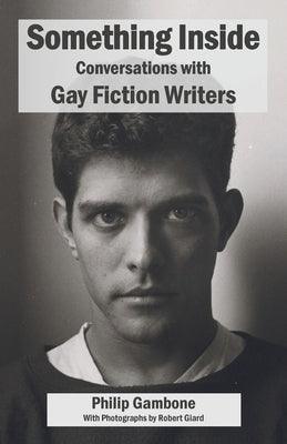 Something Inside: Conversations with Gay Fiction Writers - Sapphic Society