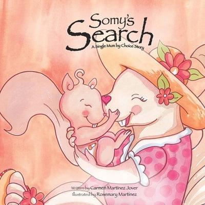 Somy's Search, a single mum by choice story by Martinez-Jover, Carmen