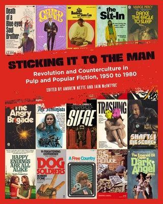 Sticking It to the Man: Revolution and Counterculture in Pulp and Popular Fiction, 1950 to 1980 - Sapphic Society