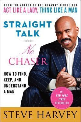 Straight Talk, No Chaser: How to Find, Keep, and Understand a Man - Sapphic Society