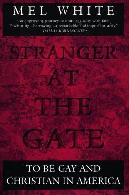 Stranger at the Gate: To Be Gay and Christian in America - Sapphic Society