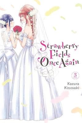 Strawberry Fields Once Again, Vol. 3 by Kinosaki, Kazura