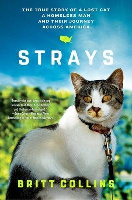 Strays: The True Story of a Lost Cat, a Homeless Man, and Their Journey Across America - Sapphic Society