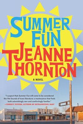 Summer Fun by Thornton, Jeanne