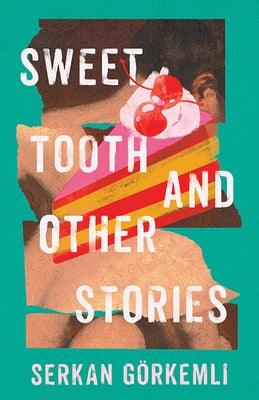Sweet Tooth and Other Stories - Sapphic Society