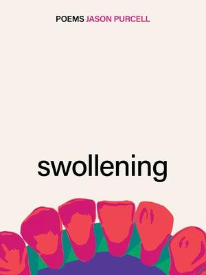 Swollening by Purcell, Jason