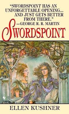 Swordspoint: A Melodrama of Manners by Kushner, Ellen