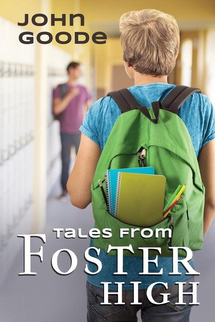 Tales From Foster High by Goode, John