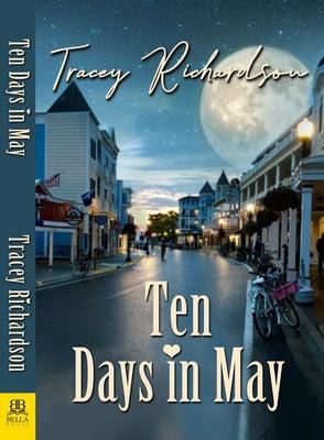 Ten Days in May by Richardson, Tracey